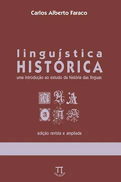 Livro Linguística Historica. Uma Introdução Ao Estudo Da História Das Linguas - Resumo, Resenha, PDF, etc.