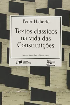 Livro Linha Direito Comparado. Textos Clássicos na Vida das Constituições - Série IDP - Resumo, Resenha, PDF, etc.