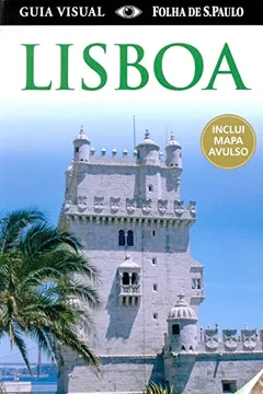 Livro Lisboa. Guia Visual ( + Mapa ) - Resumo, Resenha, PDF, etc.