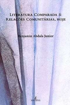 Livro Literatura Comparada E Relações Comunitárias, Hoje - Resumo, Resenha, PDF, etc.