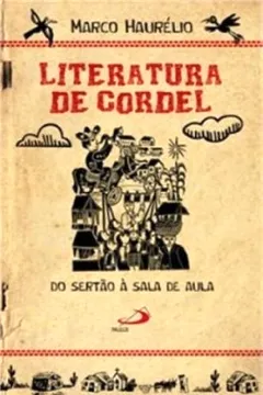 Livro Literatura de Cordel. Do Sertão à Sala de Aula - Resumo, Resenha, PDF, etc.