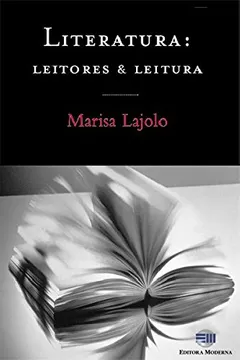 Livro Literatura Leitores E Leituras - Resumo, Resenha, PDF, etc.