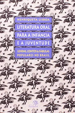 Livro Literatura Oral Para A Infância E A Juventude - Resumo, Resenha, PDF, etc.