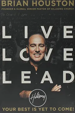 Livro Live Love Lead: Your Best Is Yet to Come! - Resumo, Resenha, PDF, etc.