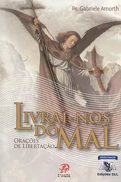 Livro Livrai-Nos Do Mal. Oracões De Libertação - Resumo, Resenha, PDF, etc.