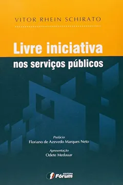 Livro Livre Iniciativa nos Serviços Públicos - Resumo, Resenha, PDF, etc.