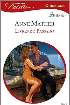 Livro Livres Do Passado - Resumo, Resenha, PDF, etc.