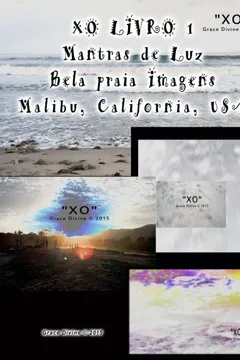Capa do livro Livro 1 Mantras de Luz Bela Praia Imagens Malibu California USA