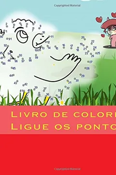 Livro Livro de Colorir: Ligue OS Pontos - Resumo, Resenha, PDF, etc.