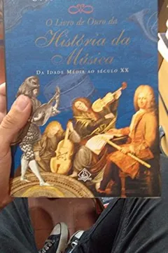 Livro Livro De Ouro Da História Da Música - Resumo, Resenha, PDF, etc.