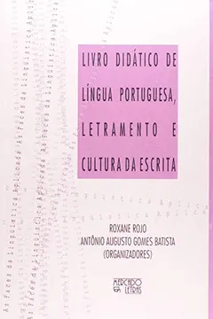 Capa do livro Livro Didático de Língua Portuguesa, Letramento e Cultura da Escrita