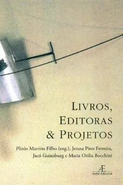 Livro Livros, Editoras & Projetos - Resumo, Resenha, PDF, etc.