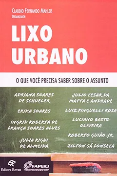 Livro Lixo Urbano - O Que Você Precisa Saber Sobre O Assunto - Resumo, Resenha, PDF, etc.