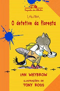 Livro Lobinho O Detetive Da Floresta - Resumo, Resenha, PDF, etc.