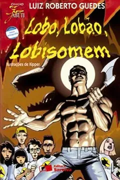Capa do livro Lobo, Lobão, Lobisomen - Conforme Nova Ortografia