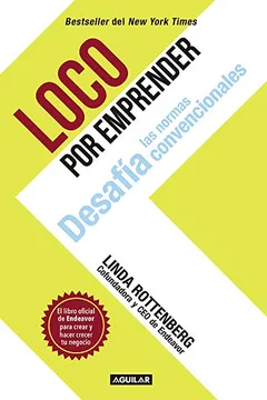 Capa do livro Loco Por Emprender. Desafia Las Normas Convencionales (Crazy Is a Compliment )