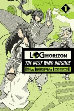 Livro Log Horizon: The West Wind Brigade, Vol. 1 - Resumo, Resenha, PDF, etc.