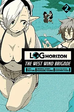 Livro Log Horizon: The West Wind Brigade, Vol. 2 - Resumo, Resenha, PDF, etc.