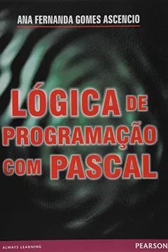 Livro Lógica de Programação com Pascal - Resumo, Resenha, PDF, etc.