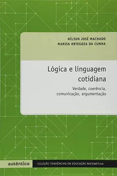 Livro Lógica e Linguagem Cotidiana. Verdade, Coerência, Comunicação, Argumentação - Resumo, Resenha, PDF, etc.