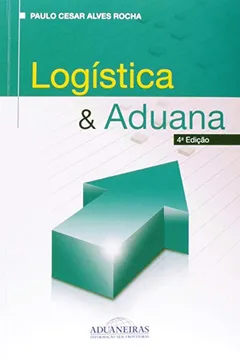 Livro Logistica E Aduana - Resumo, Resenha, PDF, etc.