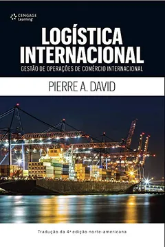 Livro Logística Internacional. Gestão de Operações de Comércio Internacional - Resumo, Resenha, PDF, etc.