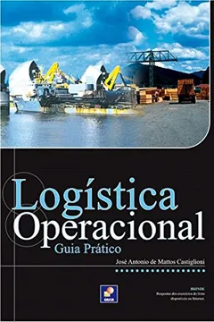 Livro Logística Operacional. Guia Prático - Resumo, Resenha, PDF, etc.