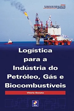 Livro Logística Para a Indústria do Petróleo - Resumo, Resenha, PDF, etc.