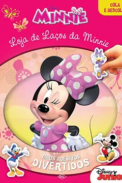 Livro Loja de Laços da Minnie - Coleção Disney Meus Adesivos Divertidos - Resumo, Resenha, PDF, etc.