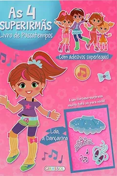 Livro Lola, a Dançarina - Volume 3. Coleção As 4 Superirmãs - Resumo, Resenha, PDF, etc.