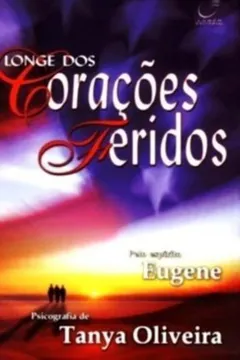 Livro Longe dos Corações Feridos - Resumo, Resenha, PDF, etc.