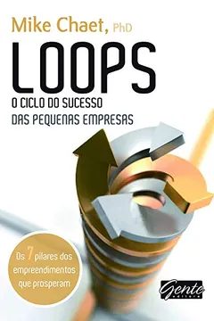 Livro Loops. O Ciclo Do Sucesso Das Pequenas Empresas - Resumo, Resenha, PDF, etc.