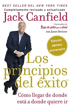 Livro Los Principios del Exito: Como Llegar de Donde Esta a Donde Quiere IR - Resumo, Resenha, PDF, etc.