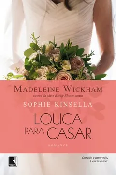Livro Louca Para Casar - Resumo, Resenha, PDF, etc.