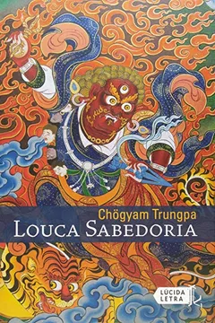 Livro Louca Sabedoria - Resumo, Resenha, PDF, etc.