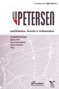 Capa do livro Lu Petersen. Militância, Favela e Urbanismo