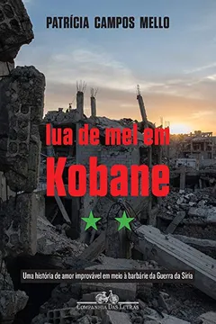 Livro Lua de Mel em Kobane - Resumo, Resenha, PDF, etc.