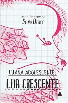 Livro Luana Adolescente, Lua Crescente - Resumo, Resenha, PDF, etc.