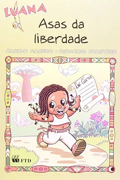 Capa do livro Luana e as Asas da Liberdade - Coleção Aventuras de Luana