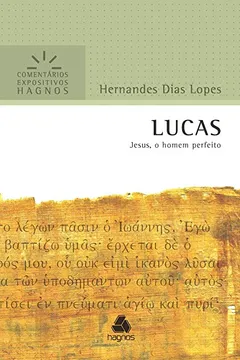 Livro Lucas : Jesus, o homem perfeito - Resumo, Resenha, PDF, etc.