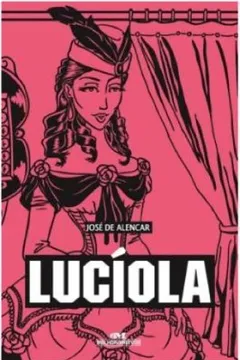 Livro Lucíola - Resumo, Resenha, PDF, etc.