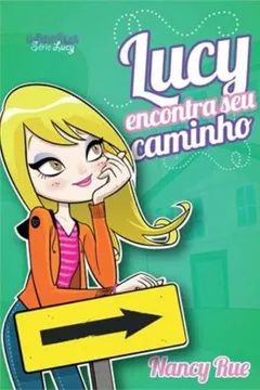 Livro Lucy Encontra Seu Caminho - Resumo, Resenha, PDF, etc.