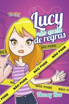 Livro Lucy não Gosta de Regras - Resumo, Resenha, PDF, etc.