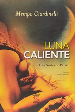 Livro Luna Caliente. Três Noites de Paixão - Resumo, Resenha, PDF, etc.