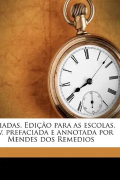 Livro Lusiadas. Edicao Para as Escolas. REV. Prefaciada E Annotada Por Mendes DOS Remedios - Resumo, Resenha, PDF, etc.