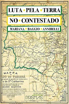 Livro Luta Pela Terra no Contestado - Resumo, Resenha, PDF, etc.