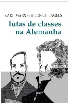 Livro Lutas de Classes na Alemanha - Resumo, Resenha, PDF, etc.