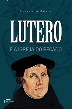 Capa do livro Lutero e a Igreja do Pecado