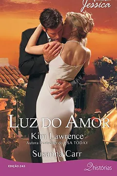 Livro Luz do Amor - Coleção Harlequin Jessica. Número 243 - Resumo, Resenha, PDF, etc.