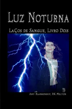 Livro Luz noturna (Laços de sangue): Luz Noturna (Lacos de Sangue, Livro Dois): 2 - Resumo, Resenha, PDF, etc.